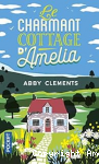 Le charmant cottage d'Amelia