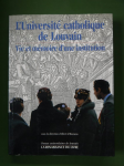L'Université Catholique de Louvain: vie et mémoire d'une institution