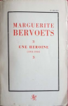 Marguerite Bervoets, une héroïne 1914-1944