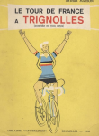 Le Tour de France à Trignolles
