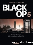Black Op 5