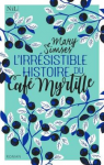 L'irrésistible histoire du Café Myrtille