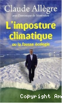 L'imposture climatique ou la fausse écologie