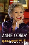 Annie Cordy Que la vie est belle!