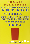 L'extraordinaire voyage du fakir qui était resté coincé dans une armoire ikea