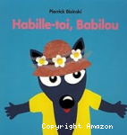 Habille-toi, Babilou