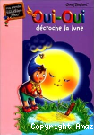 Oui-oui décroche la lune