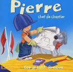 Pierre chef de chantier