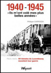 1940-1945 "Ils m'ont volé mes plus belles années"