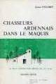 Chasseurs Ardennais dans le Maquis