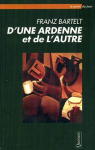 D'une Ardenne et de l'Autre