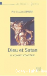 Dieu et Satan, le combat continue