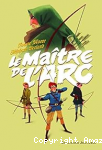 Le Maïtre de l'arc