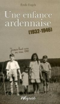Une enfance Ardennaise 1932-1946