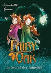 Fairy Oak, tome 1 : Le secret des jumelles